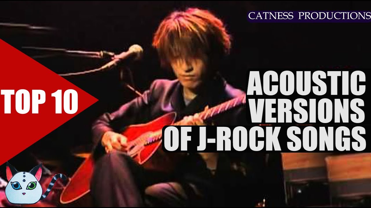 TOP 10: Acoustic versions of J-Rock/Visual kei songs