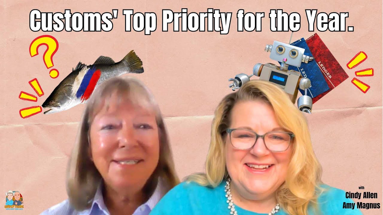 The #1 Thing Customs Will Focus on This Year - Are You Ready?
