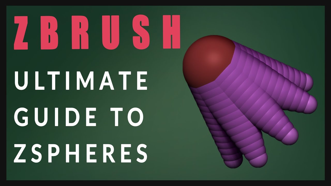 Советы по ZBrush: полное руководство по ZSPHERE