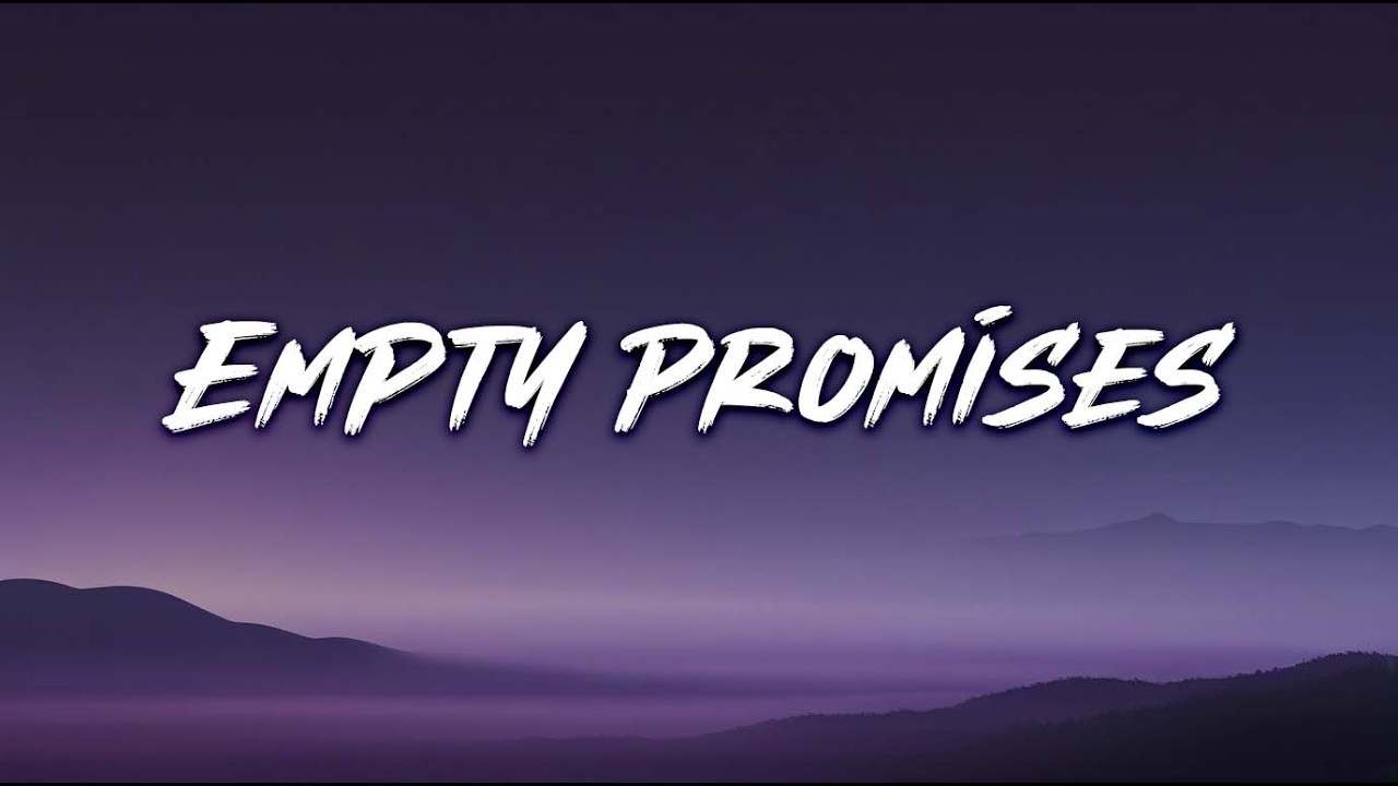 Empty Promises 💔 | Heartbreak Love Song (Lyrics)
