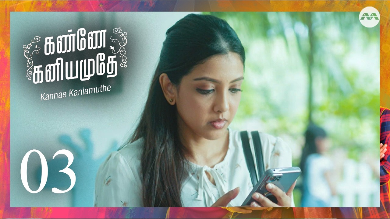 Kannae Kaniamuthe S3 EP3 | Tamil Web Series ft Muzammil Elias