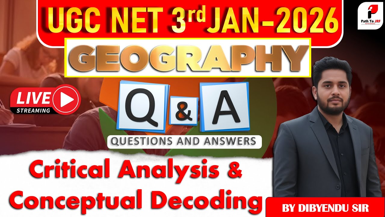 🔴 UGC NET Geography Live  Jan 3, 2026  Q&A + Conceptual Decoding by Dibyendu Sir
