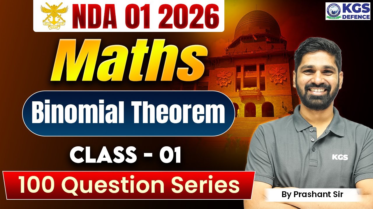 NDA 01 2026 Maths | Math's Binomial Theorem Class - 01 | 100 QUESTION SERIES | Prashant Sir