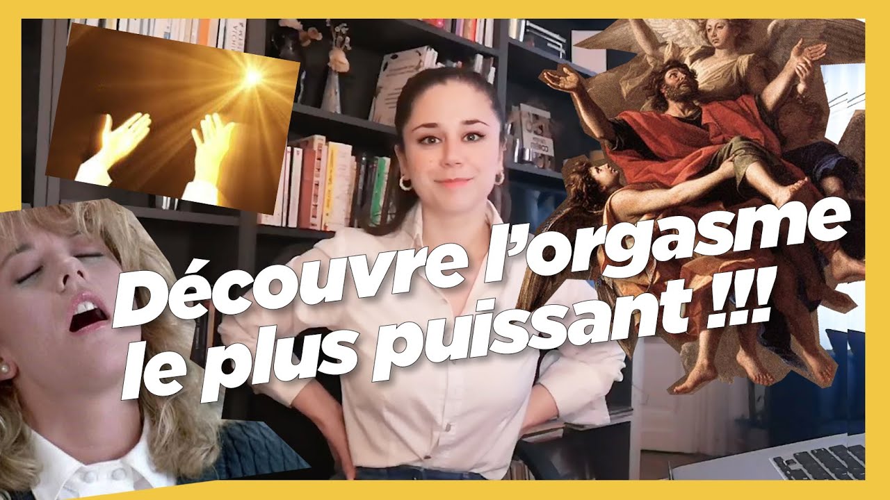 Les 10 étapes clés pour atteindre l'#orgasme cervical + bonus : les 15 types d'orgasmes !