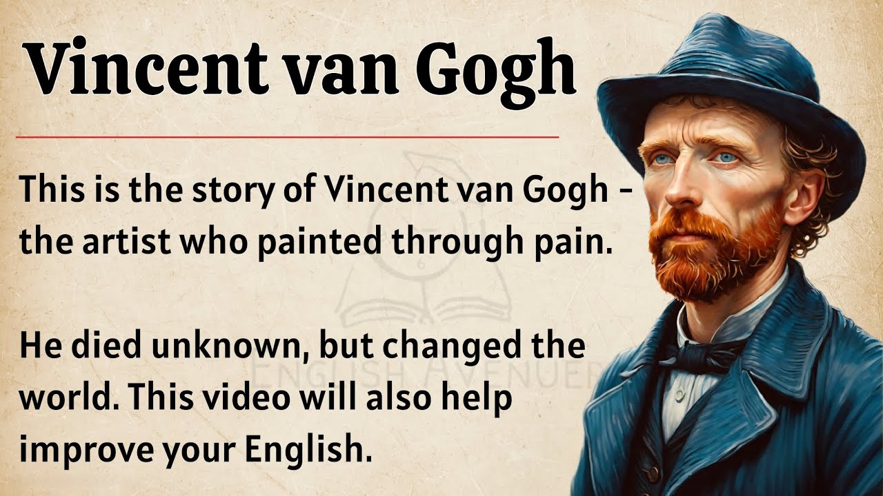 The Story of Vincent Van Gogh || Learn English Through Story Level 3 🔥 || Improve Your English ✅️ 