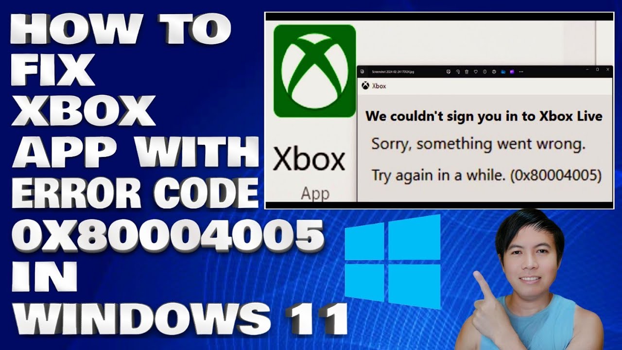 How To Fix Xbox App Error Code 0x80004005 in Windows