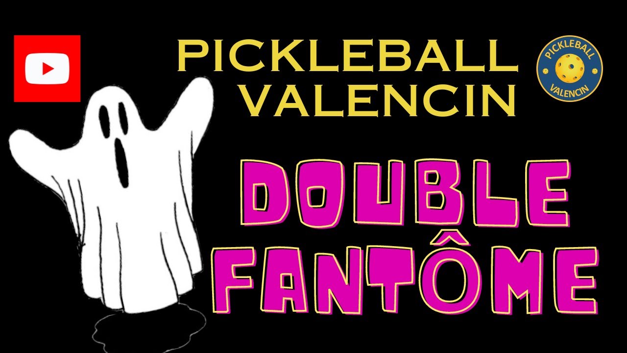 Le double fantôme au Pickleball... c'est quoi ?