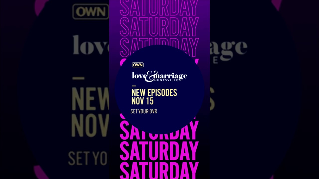 Love & Marriage: Huntsville Returns Nov 15 | Love & Marriage: Huntsville | OWN #shorts