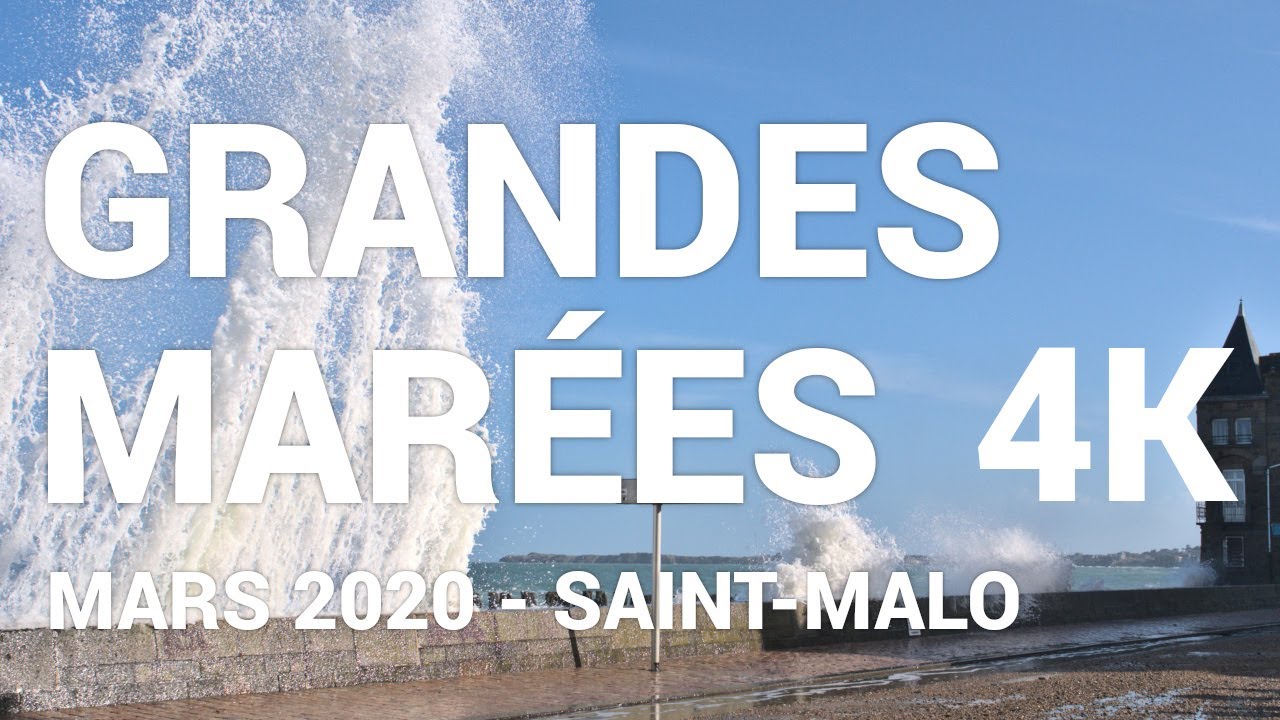 Grandes Marées Saint-Malo - Mars 2020 - High Tides