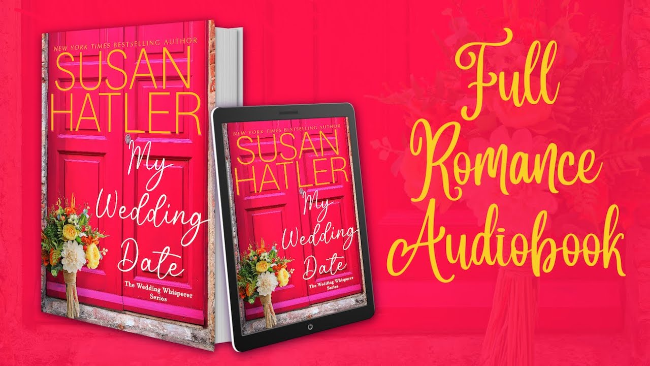 FULL AUDIOBOOK ♡ My Wedding Date (The Wedding Whisperer, Book 3)