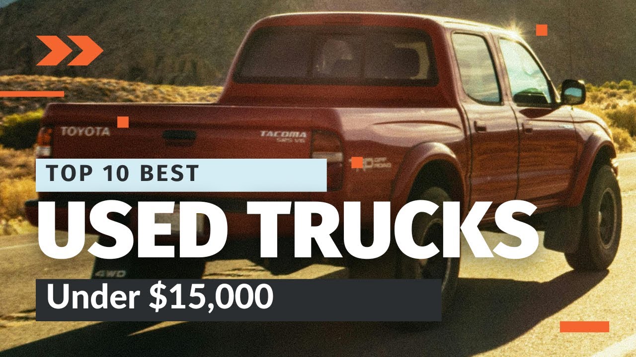 Top 10 Best Used Pickup Trucks Under $15,000 in 2025 – Reliable & Affordable Picks!