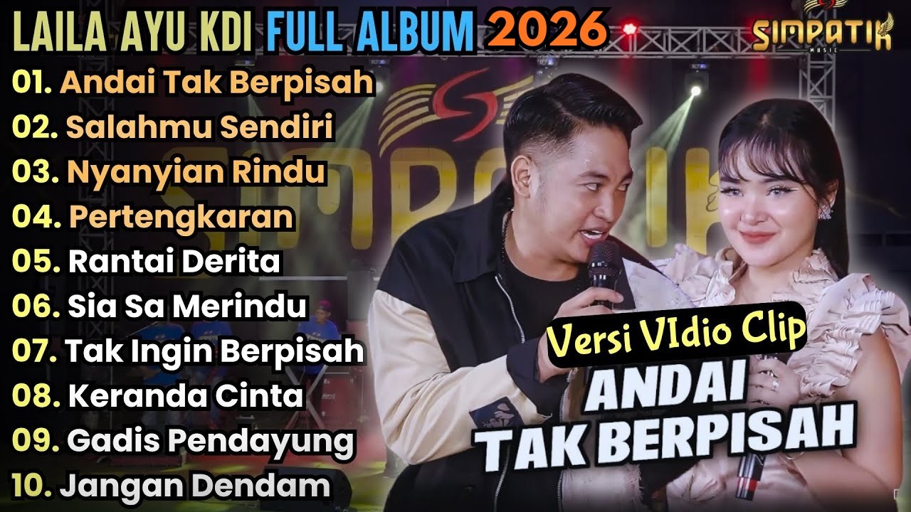 ANDAI TAK BERPISAH - SALAHMU SENDIRI | ALBUM IRWAN DA FT LAILA AYU KDI SIMPATIK MUSIC TERBARU 2026