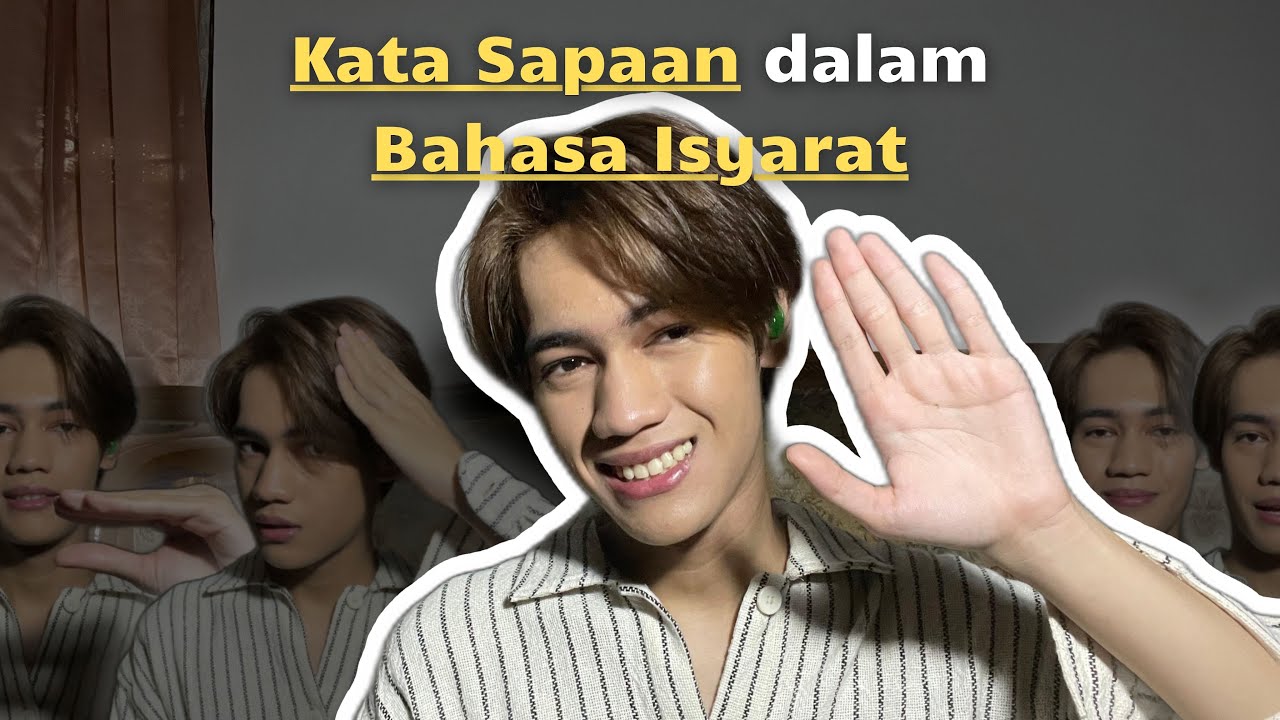 Kata Sapaan dalam Bahasa Isyarat 👋🏻👋🏻