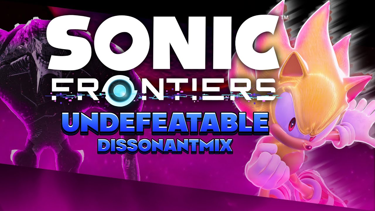 Undefeatable DissonantMix - Sonic Frontiers UST