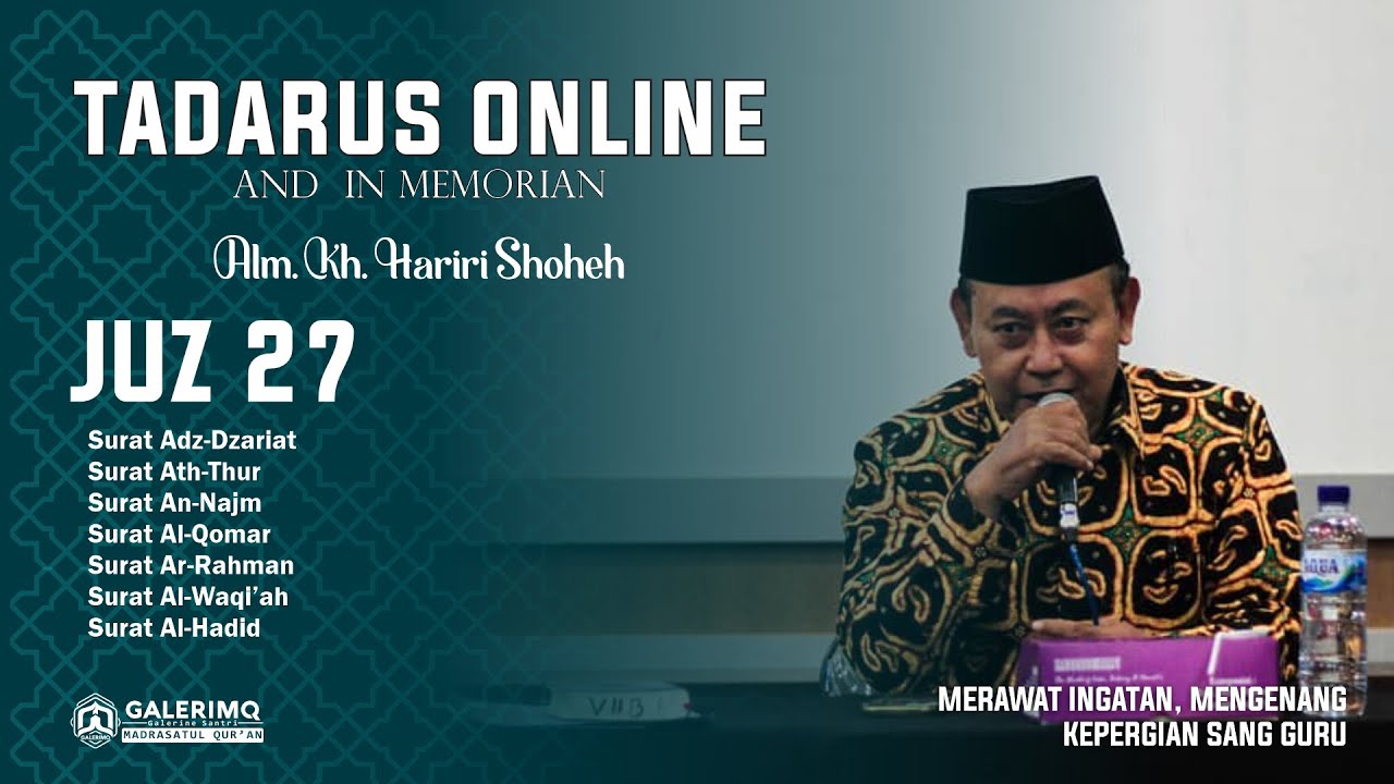 🔴(LIVE) TADARUS ONLINE JUZ 27 -AND IN MEMORIAN KH. HARIRI SHOHEH-
