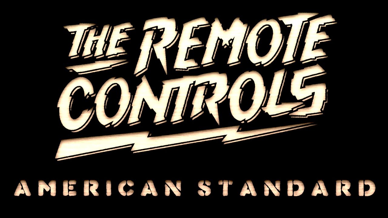 THE REMOTE CONTROLS - American Standard (Official Music Video)