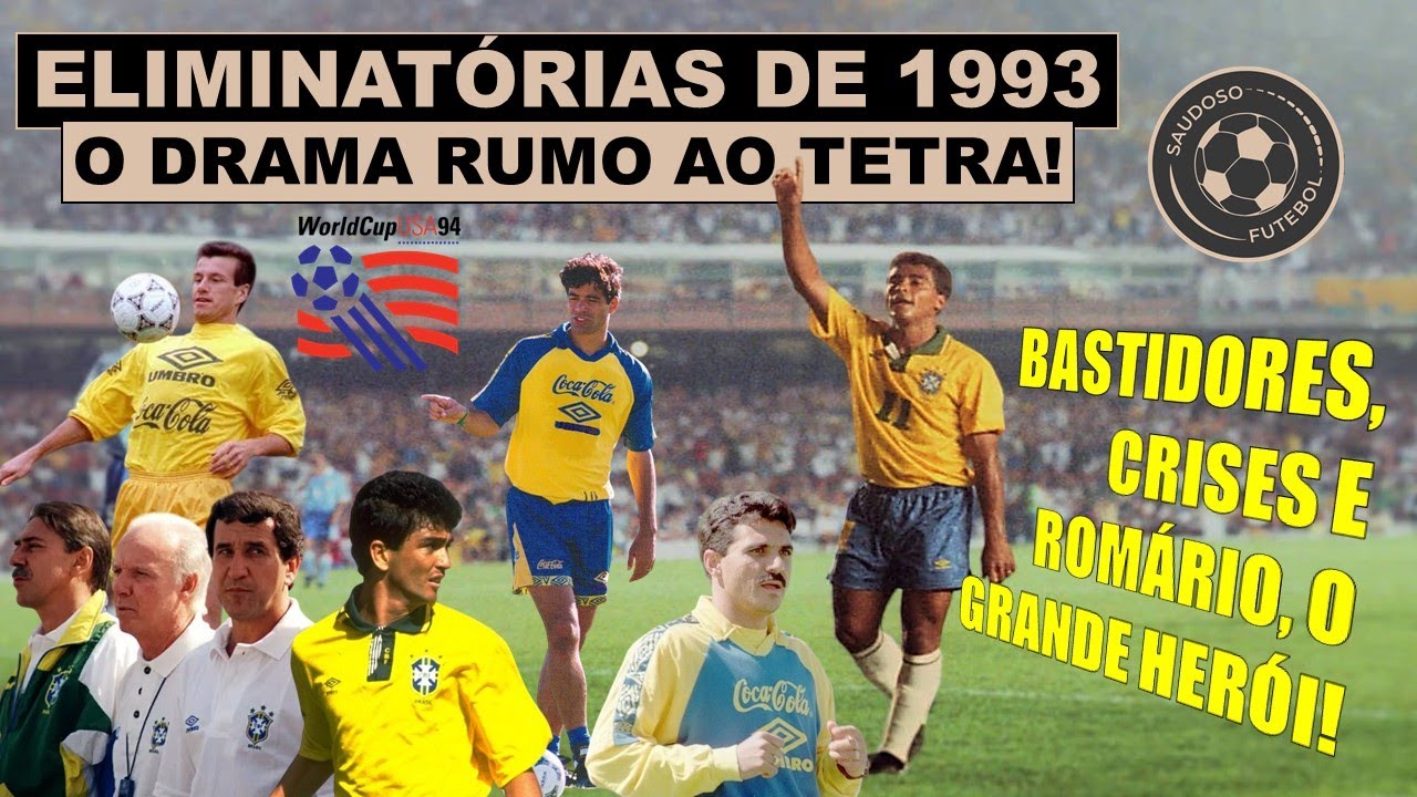 ELIMINATÓRIAS DE 1993: O DRAMA RUMO AO TETRA!