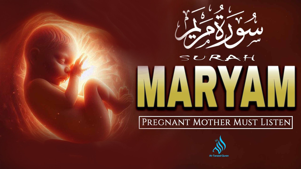 Ramadan Special 2026🌙☪ Surah Maryam 💖(سورة مريم) | Baby in Mother’s Womb | Heart Touching Recitation