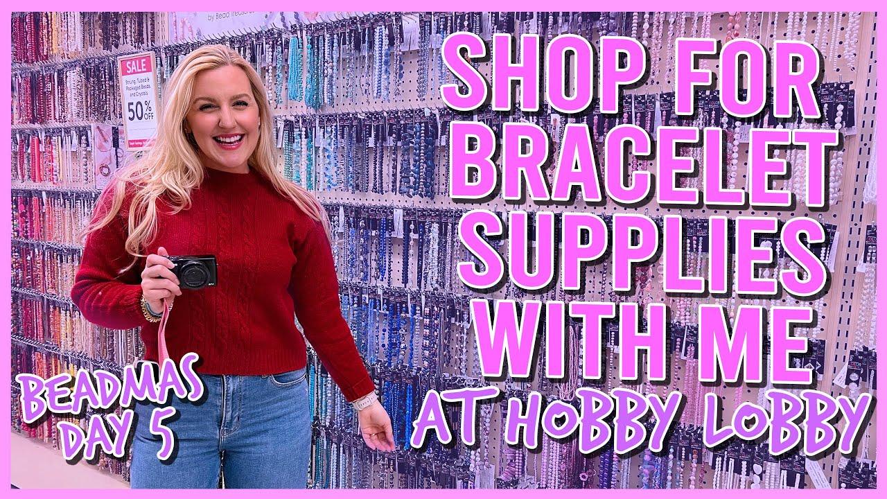 SHOP WITH ME FOR PREPPY BRACELET SUPPLIES AT HOBBY LOBBY ✨vlog style✨❄️🤍#BEADMAS DAY 5