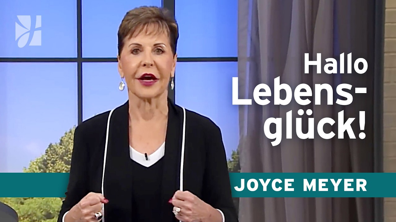 Lebensglück: Warum Glück keine GLÜCKSSACHE ist ✅ – Joyce Meyer – Gott begegnen