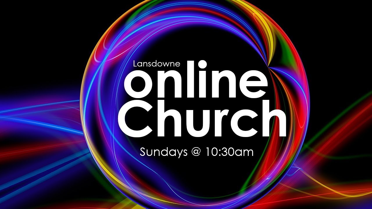 Lansdowne Church Online Service 29 November 2020