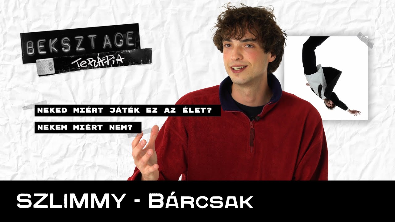 Szlimmy - Bárcsak | Beksztage Terápia #9