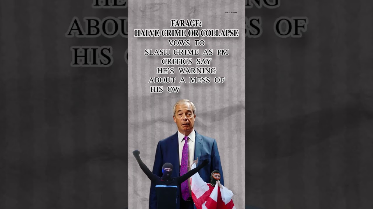 Farage&rsquo;s Crime Panic: Far-Right Fear or Real Riot?