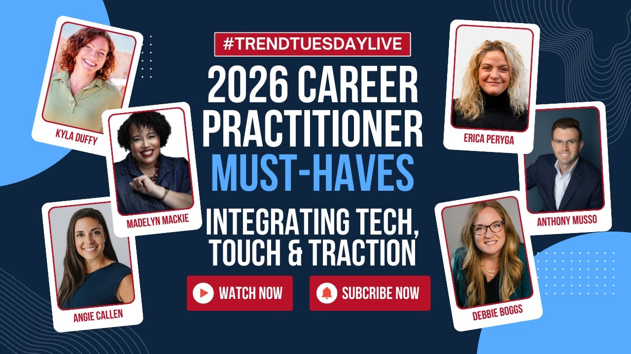 2026 Career Practitioner Must-Haves: Integrating Tech, Touch & Traction