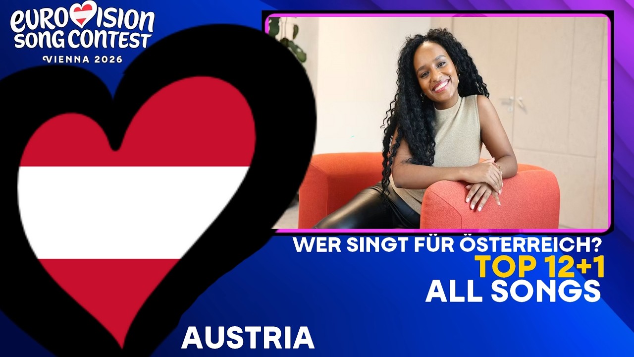EUROVISION 2026 | 🇦🇹 AUSTRIA - MY TOP 12+1 - WER SINGT FÜR ÖSTERREICH