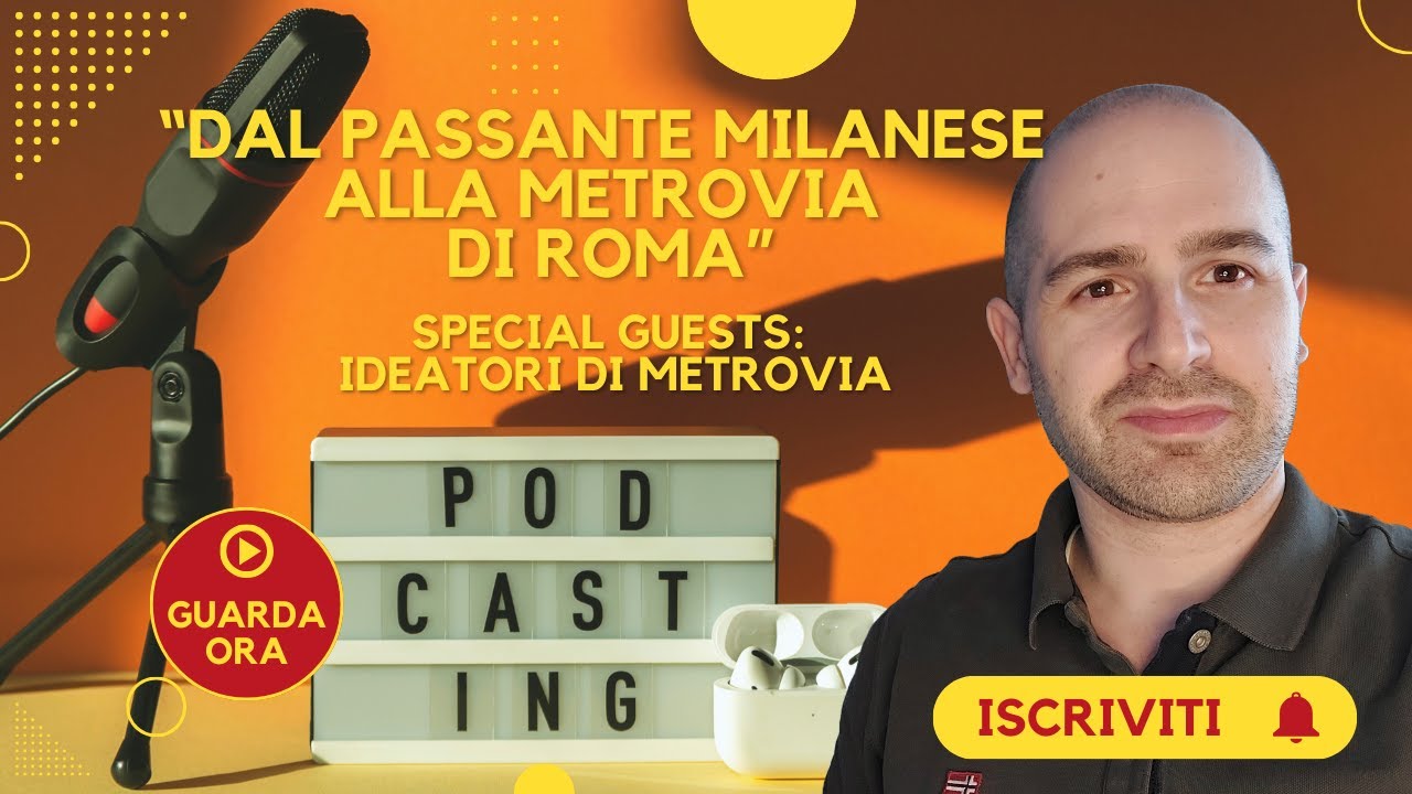 Milano e oltre | Ep.2 | Dal passante di Milano alla metrovia di Roma