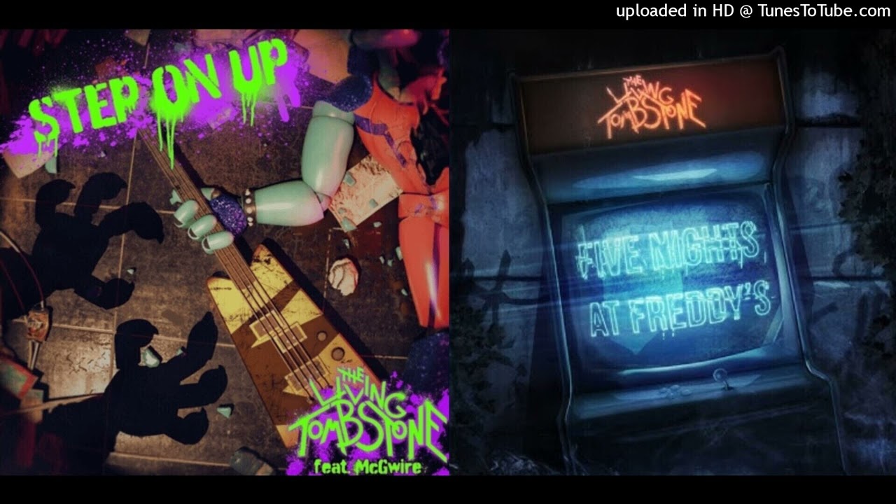 MASHUP | The Living Tombstone - Step On Up x FNaF Song