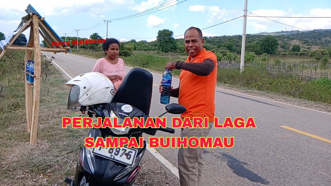 PERJALAN DARI LAGA SAMPAI BUIHOMAU LAUTEM