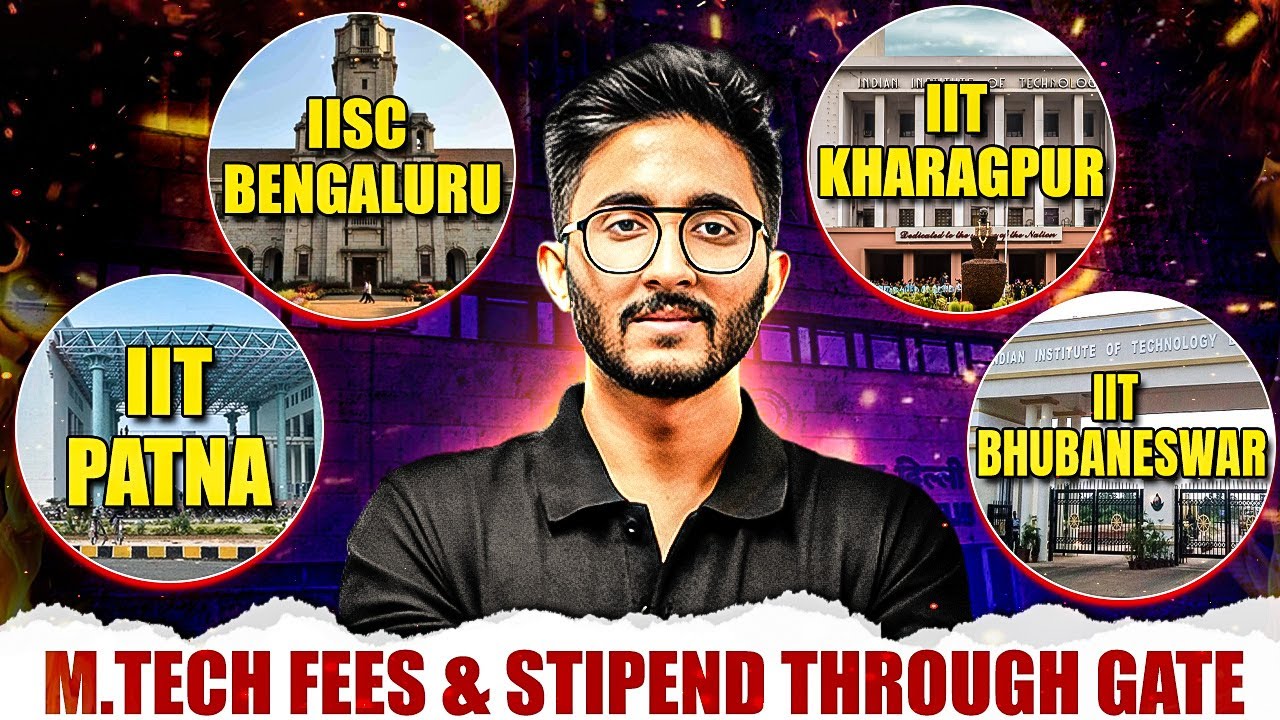 IISc Bengaluru | IIT Kharagpur | IIT Patna | IIT Bhubaneswar | MTech Fees & Stipend | Full Details