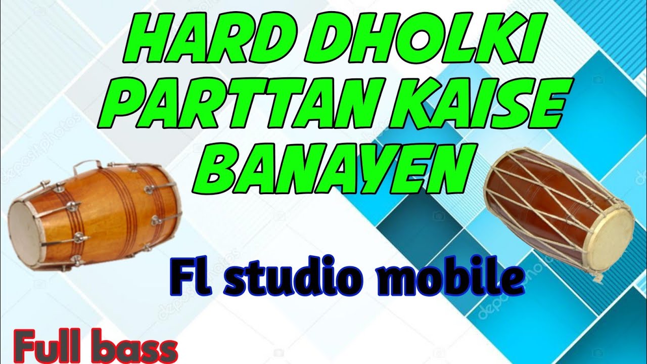 dholki parttan kaise banayen fl studio mobile me// dj song kaise banayen
