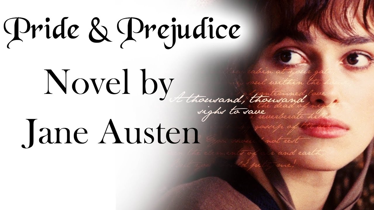 English Novel - Pride and Prejudice by Jane Austen - Explanation & analysis in Hindi