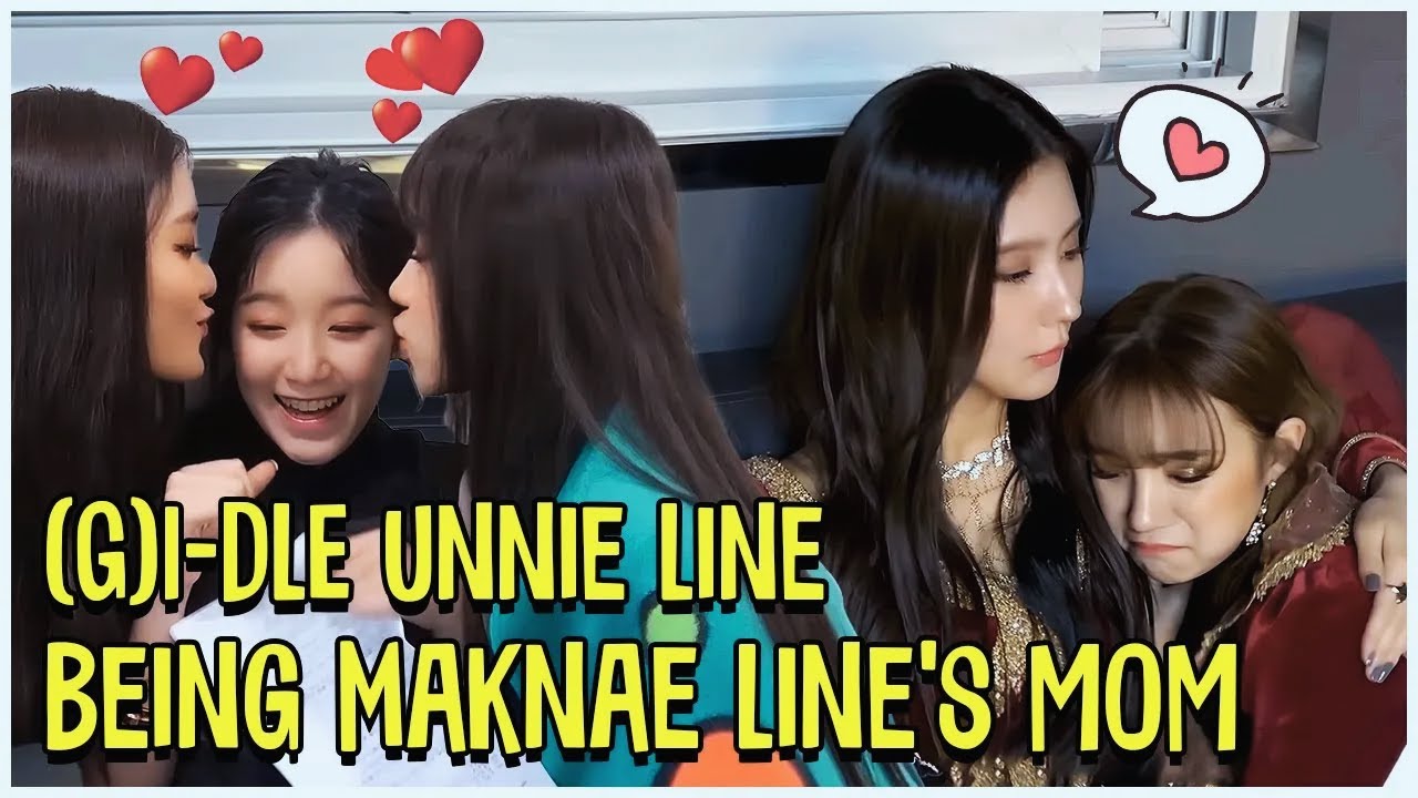 (G)I-DLE Unnie Line Being The Parents Of Maknae Line