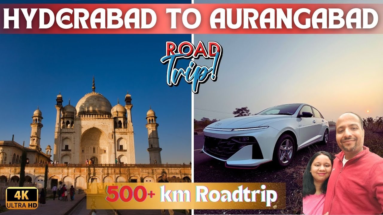 Epic Road Trip: Hyderabad to Aurangabad  | Discover Chhatrapati Sambhaji Nagar