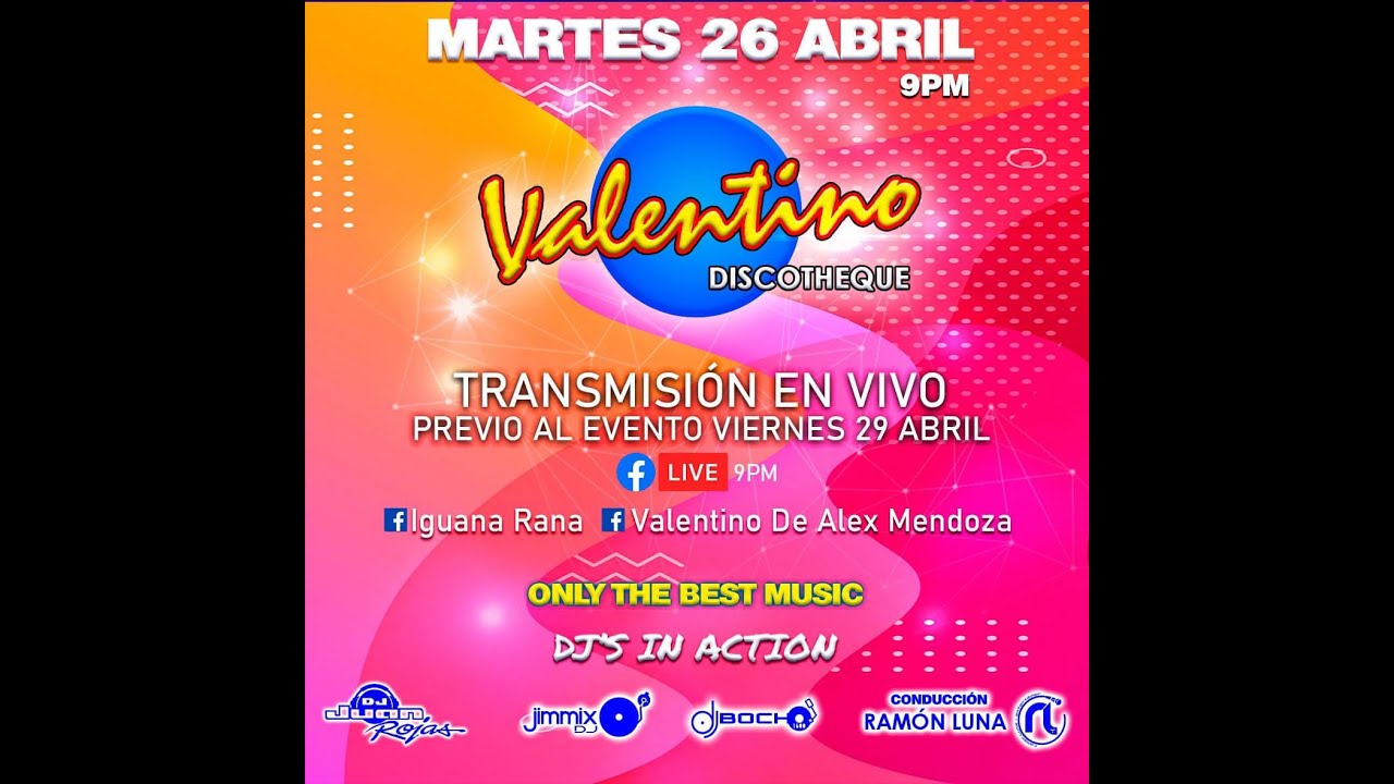 VALENTINO DISCOTHEQUE TRANSMICION 26 DE ABRIL 2022