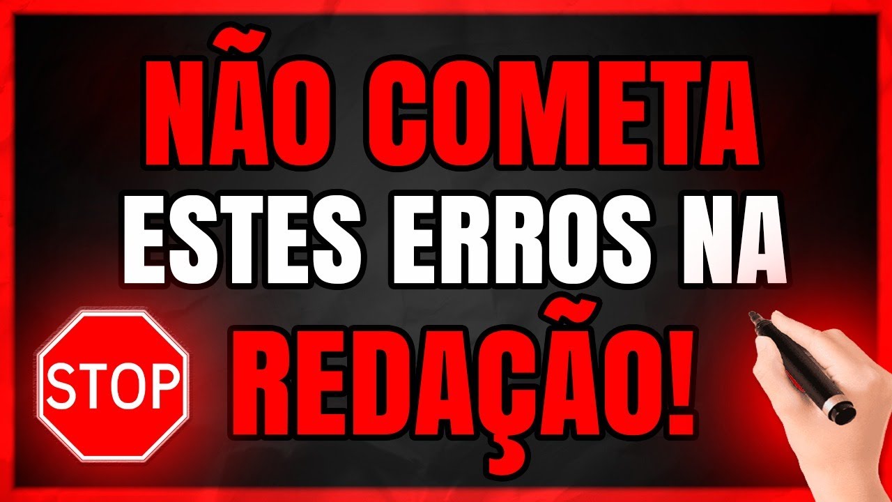 O que NÃO Fazer na Redação! 7 Dicas IMPRESCINDÍVEIS! (CUIDADO!)