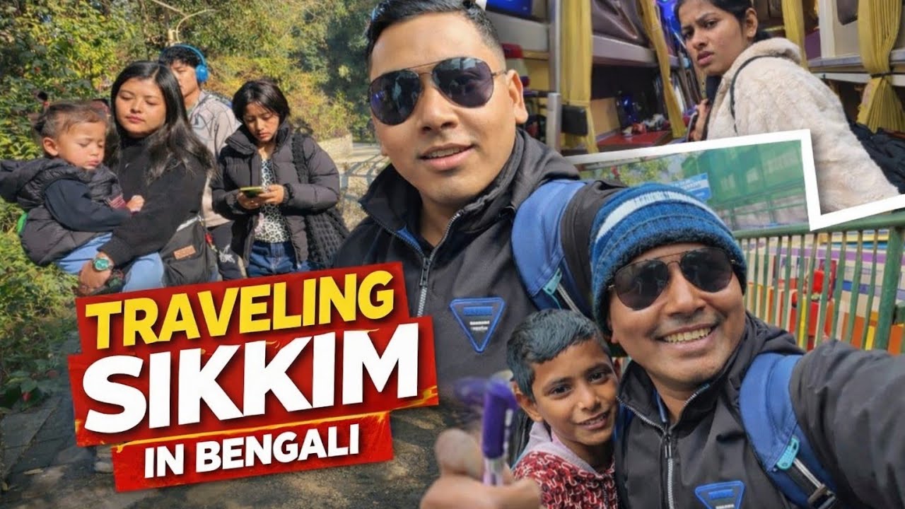 Sikkim Tour and sikkim journey in Bengali 