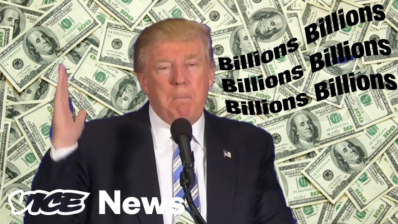 Donald Trump Says Billions And Billions And Billions