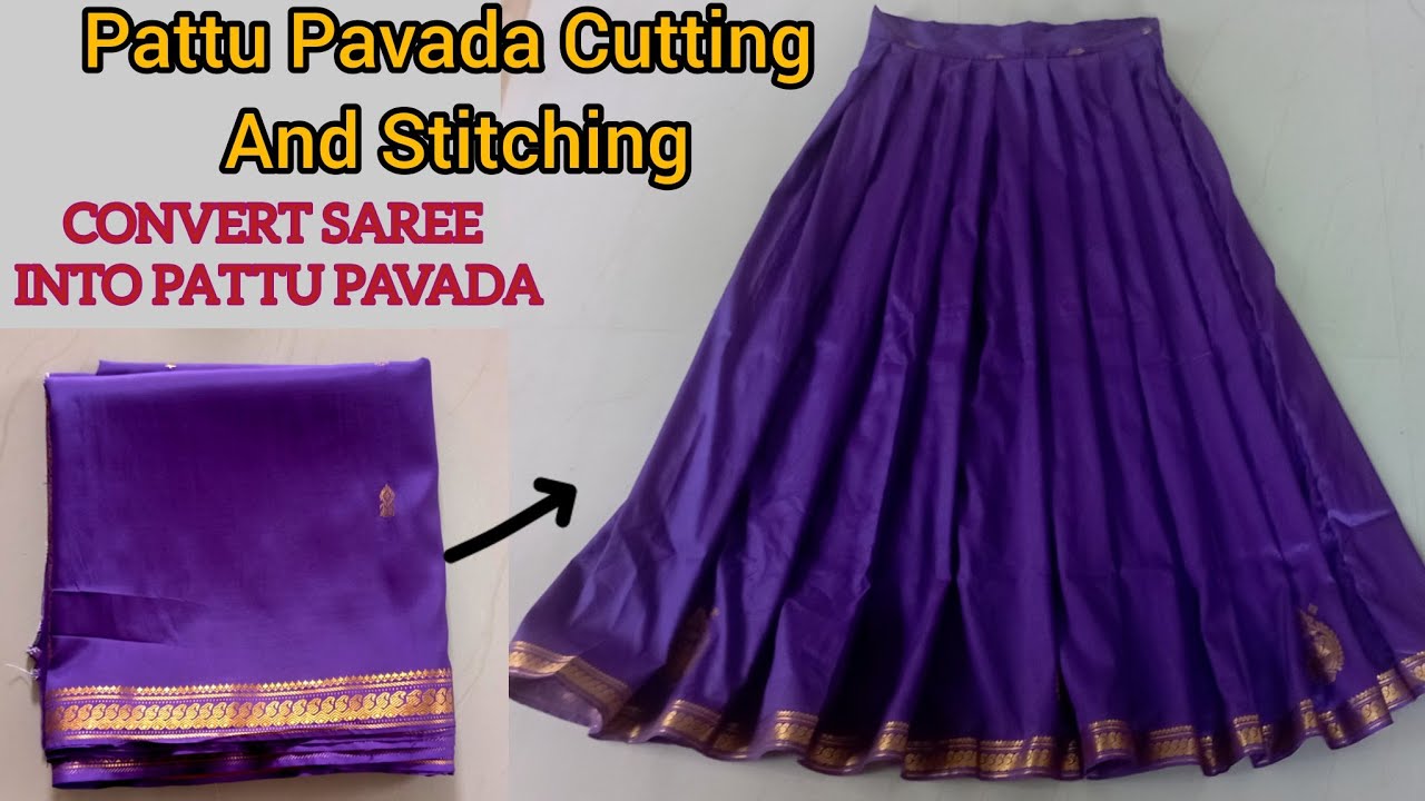 Pattu Pavada Cutting And Stitching Easy Method For Beginners/Convert Saree Into Pattu Pavada