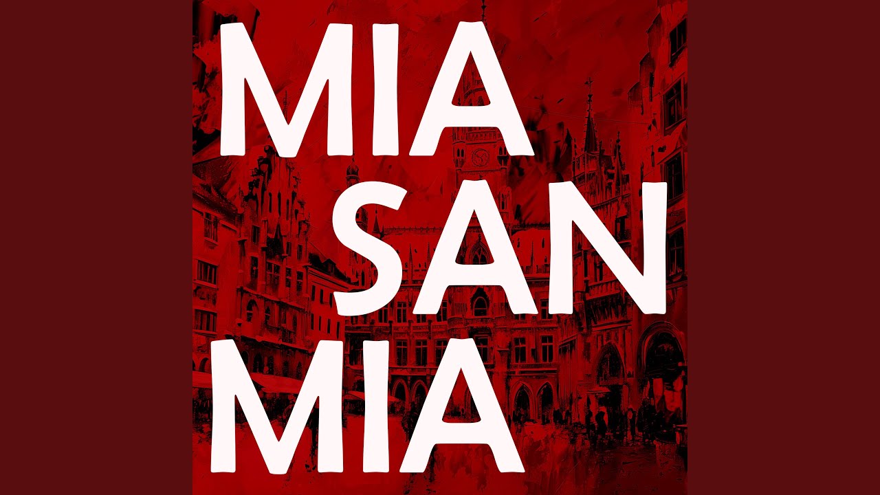 Mia San Mia & FC Bayern