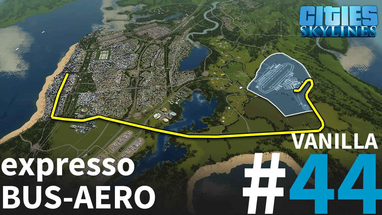VANILLA #44 | REFORÇANDO A INFRAESTRUTURA [Cities: Skylines - Gameplay PT-BR]