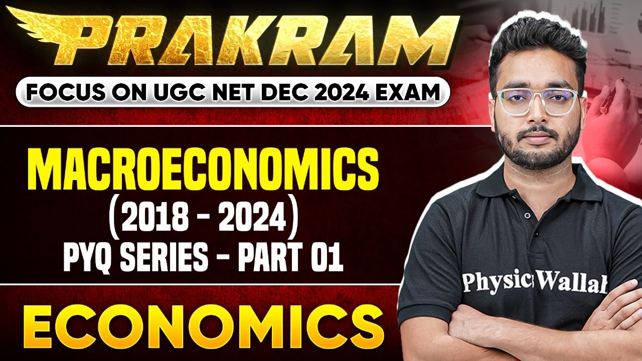 Macroeconomics (2018 - 2024) Part 1 : PYQ Series | UGC NET Economics | UGC NET Dec 2024 | Umesh Sir