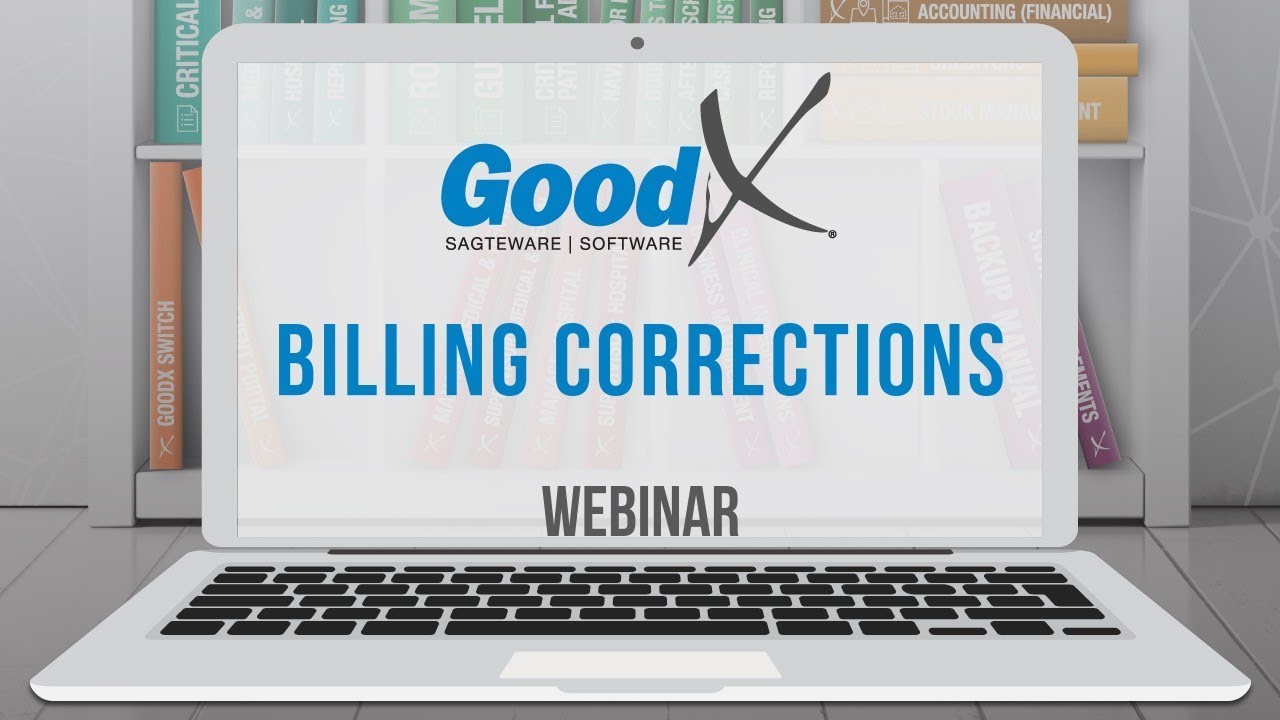 GoodX - Billing Corrections Fundamental Training (7 May 2019)