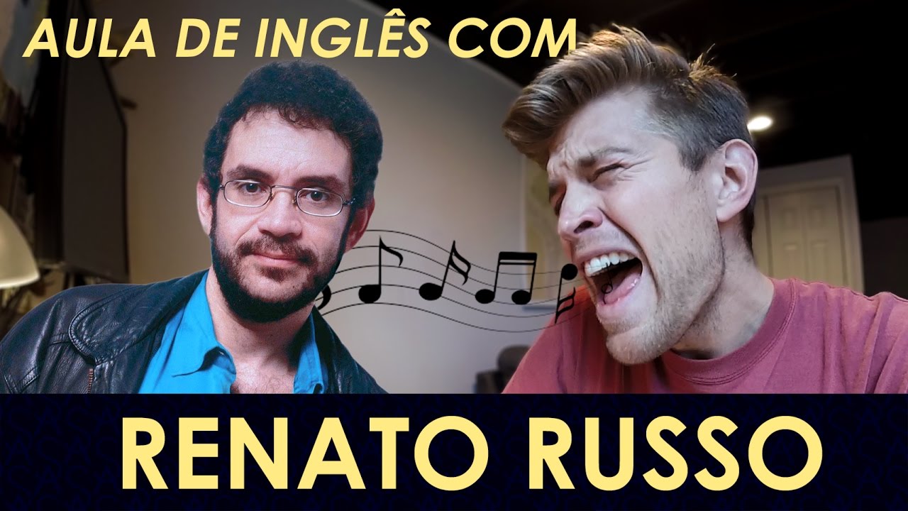 SE O RENATO RUSSO FOSSE SEU PROFESSOR DE INGLÊS...