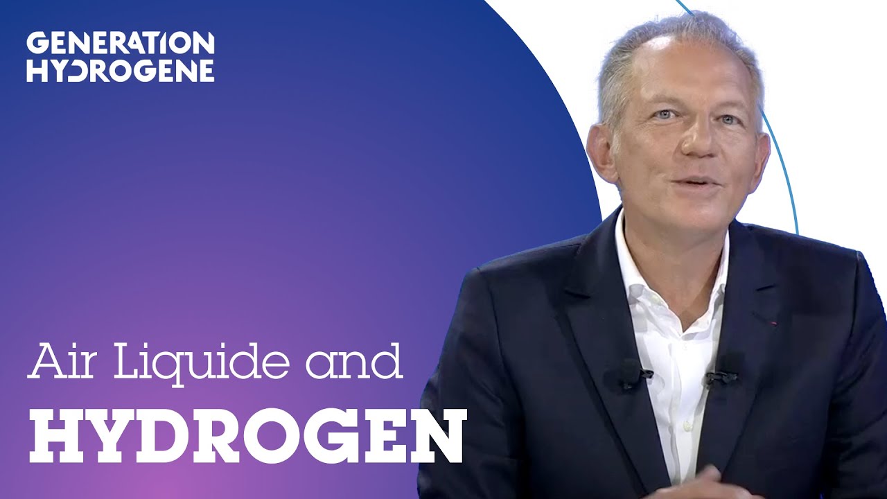 Génération Hydrogène: Air Liquide's hydrogen strategy