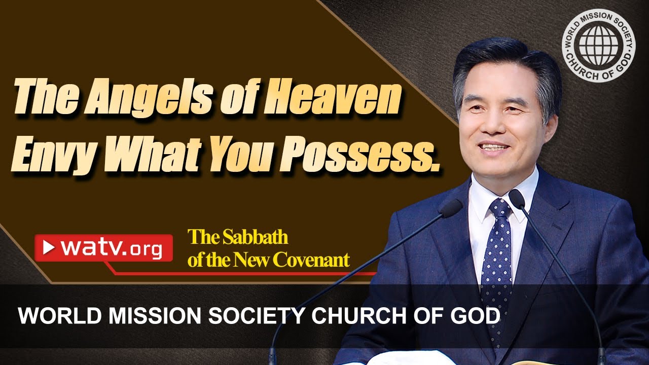 The World Mission Society Church of God  Keeps the Sabbath of the New Covenant