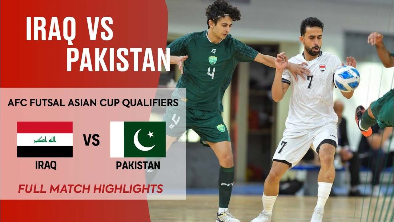 FULL HIGHLIGHTS IRAQ VS PAKISTAN FUTSAL MATCH | FUTSAL ASIAN CUP QUALIFIERS 8 - 1